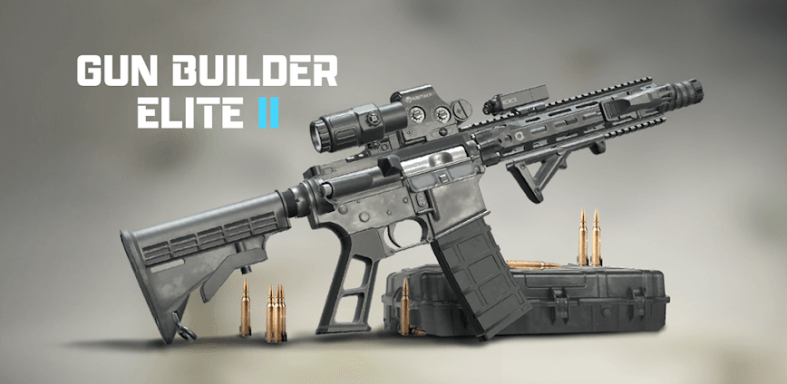 Gun Builder ELITE 2 v1.6.3 (MOD) Apk
