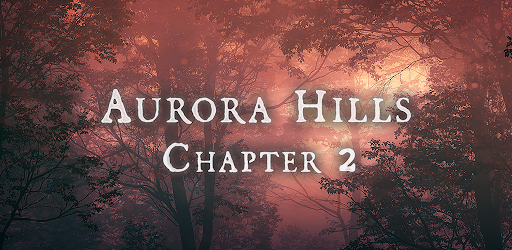 Aurora Hills: Chapter 2 v1.0.0 (MOD) apk