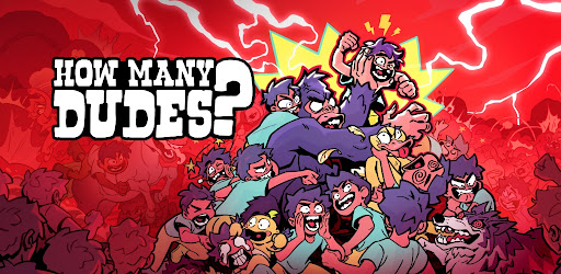 How Many Dudes? v100.0.890 (MOD) apk