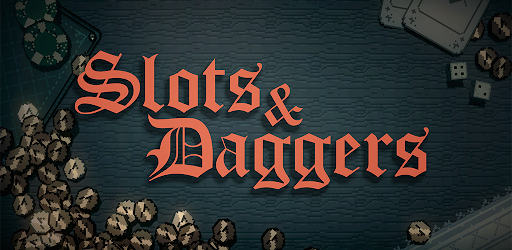 Slots & Daggers v1.0.22 (Full Game) For Android