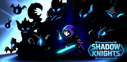 Shadow Knights : Idle RPG v55 (MOD) apk