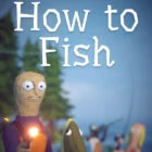 How to Fish v1.0.2 (MOD) apk For Android Download